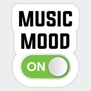 MUSIC MOOD ON Sticker